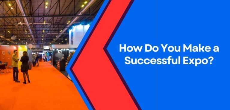 How Do You Make a Successful Expo?